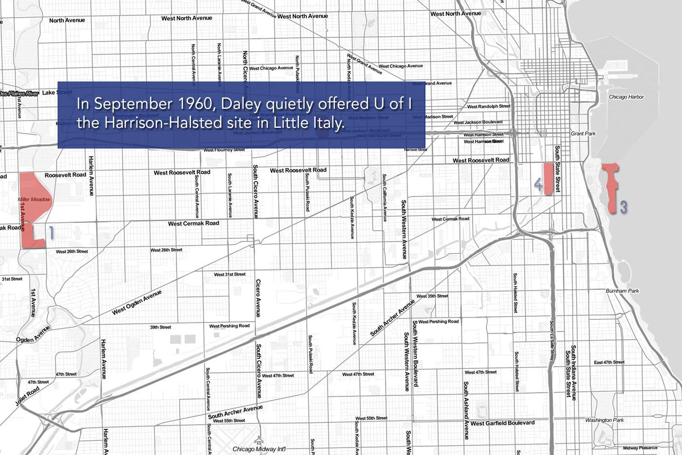 In December of 1960, Daley quietly offered U of I the Harrison-Halsted site in Little Italy.